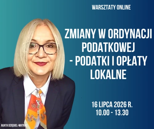 Zmiany w Ordynacji podatkowej - podatki i opłaty lokalne 16 lipca 2026 r..png