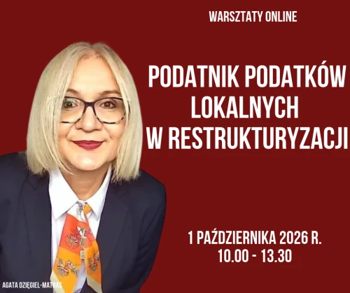 Podatnik podatków lokalnych w restrukturyzacji 1 października 2026 r. warsztaty online.png