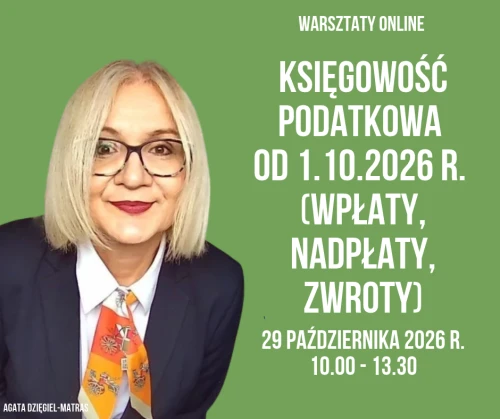 Księgowość podatkowa od 1.10.2026 r. - 29 października 2026 r. - warsztaty online.png